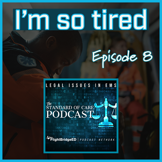 Episode 8: I’m So Tired