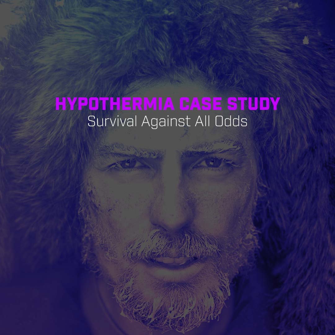 Hypothermia Case Study: Survival Against all Odds