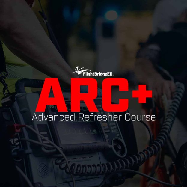 ARC+ - Flight Paramedic, Critical Care Paramedic, Recertification, IBSC, BCEN