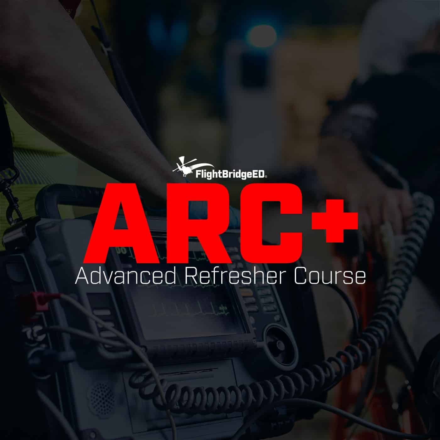 FlightBridgeED ARC+ Advanced Refresher Course for Paramedic continuing education, EMT continuing education, or Nurse / RN continuign education