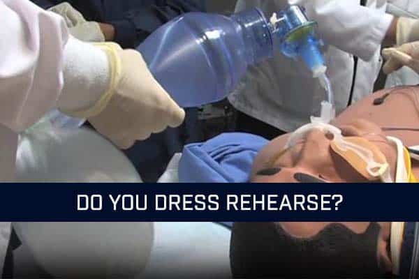 Thoughts From a Clinician: Do You Dress Rehearse?